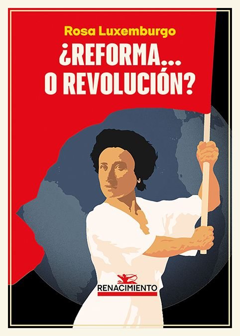 ¿REFORMA... O REVOLUCION?, de LUXEMBURGO, ROSA | portada del libro