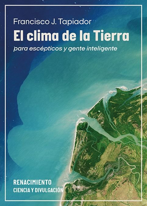 EL CLIMA DE LA TIERRA, de TAPIADOR, FRANCISCO J. | portada del libro