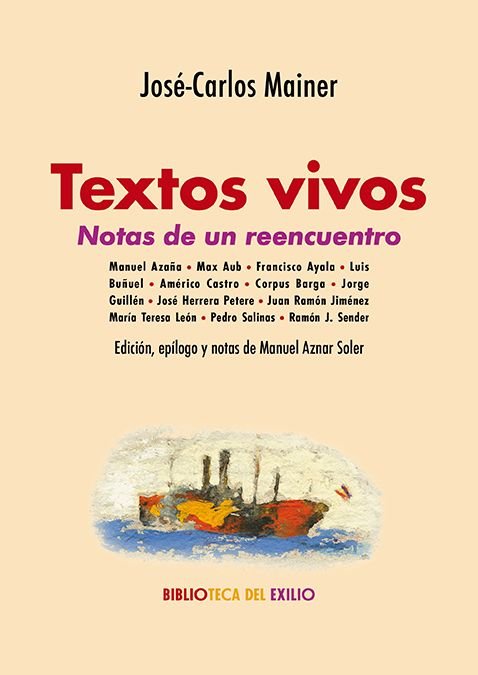 TEXTOS VIVOS. NOTAS DE UN REENCUENTRO, de MAINER, JOSE-CARLOS | portada del libro