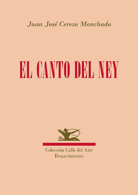 EL CANTO DEL NEY, de CEREZO MANCHADO, JUAN JOSE | portada del libro