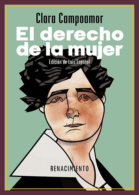 EL DERECHO DE LA MUJER. CUATRO CONFERENCIAS (1922-1939), de CAMPOAMOR, CLARA | portada del libro