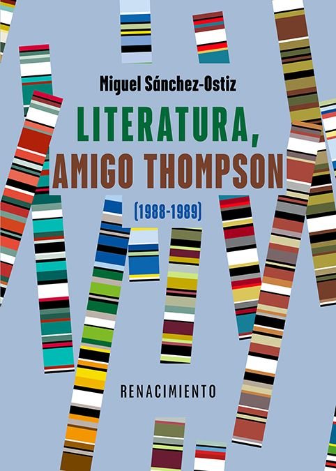 LITERATURA, AMIGO THOMPSON (1988-1989), de SANCHEZ-OSTIZ, MIGUEL | portada del libro