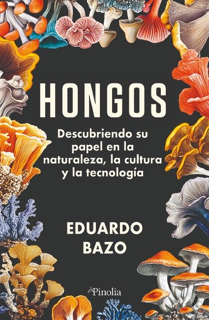 HONGOS, de BAZO,EDUARDO | portada del libro