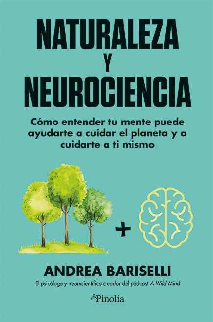 NATURALEZA Y NEUROCIENCIA, de Bariselli,Andrea | portada del libro