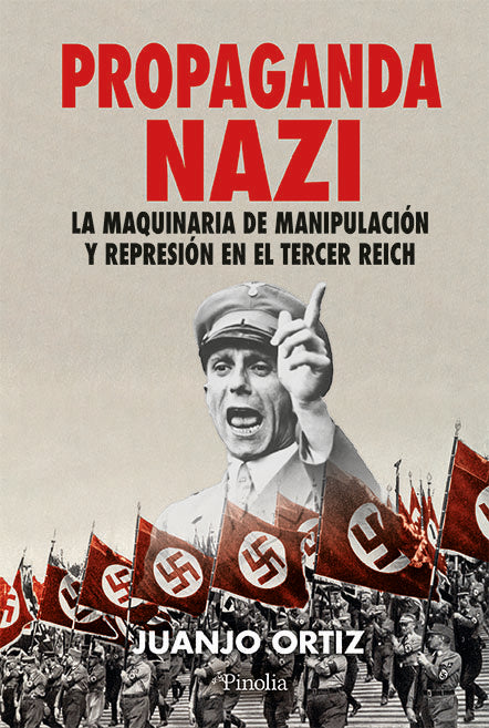 Propaganda nazi, de ORTIZ,JUANJO | portada del libro