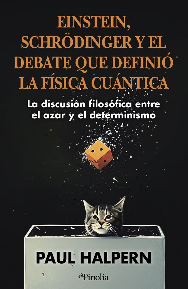 EINSTEIN, SCHRODINGER Y EL DEBATE QUE DEFINIO LA FISICA CUANTICA, de HALPERN, DR PAUL | portada del libro