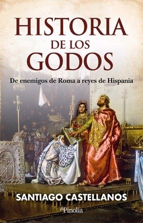 HISTORIA DE LOS GODOS, de CASTELLANOS,SANTIAGO | portada del libro