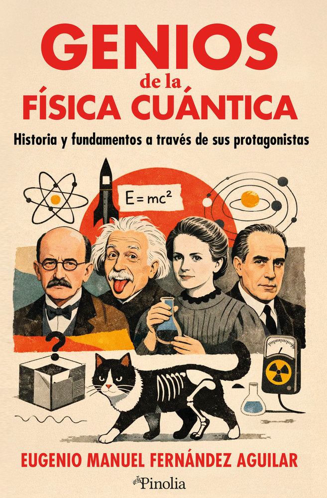 GENIOS DE LA FISICA CUANTICA, de FERNANDEZ AGUILAR, EUGENIO | portada del libro