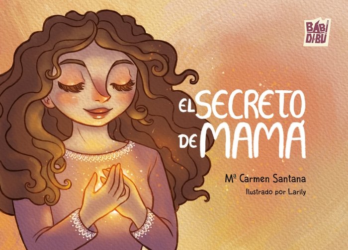SECRETO DE MAMA,EL, de SANTANA,Mª CARMEN | portada del libro