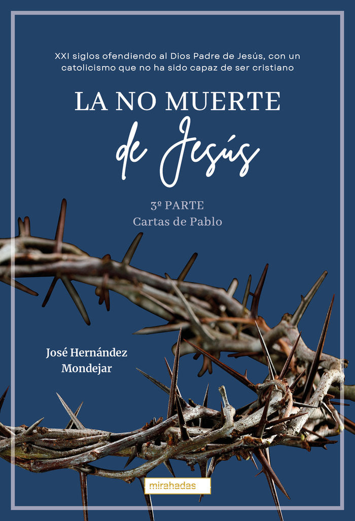LA NO MUERTE DE JESUS, de HERNANDEZ MONDEJAR,JOSE | portada del libro