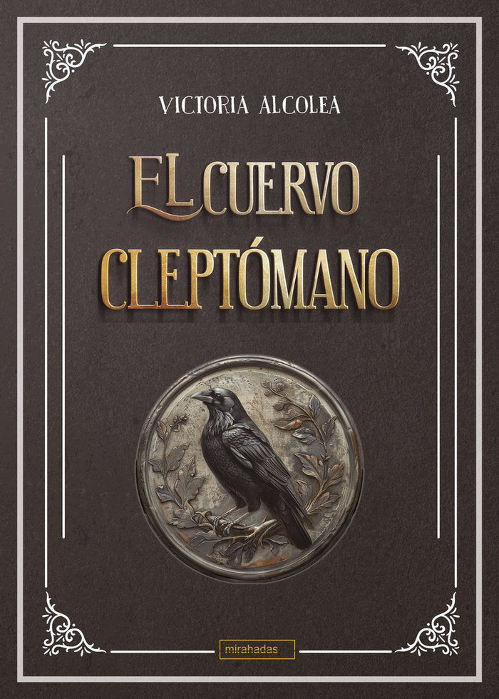 CUERVO CLEPTOMANO,EL, de ALCOLEA,VICTORIA | portada del libro