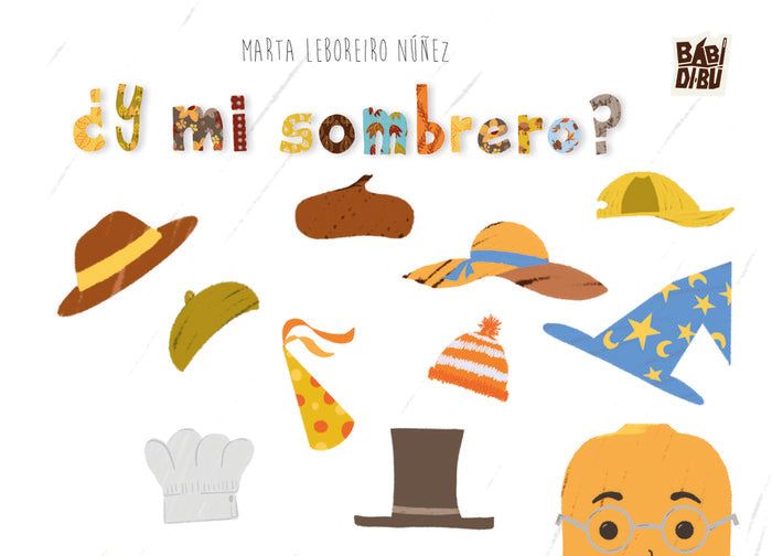 Y MI SOMBRERO, de LEBOREIRO NUÑEZ, MARTA | portada del libro