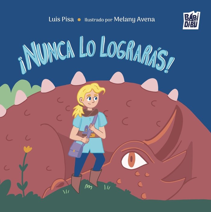 NUNCA LO LOGRARAS, de PISA, LUIS | portada del libro