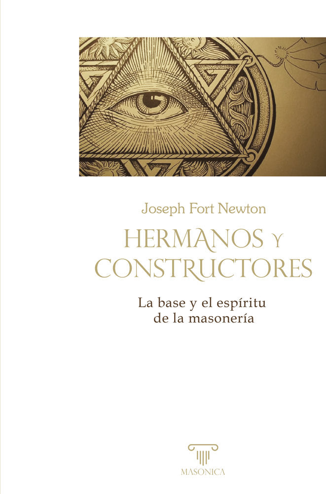 HERMANOS Y CONSTRUCTORES, de FORT NEWTON, JOSEPH | portada del libro