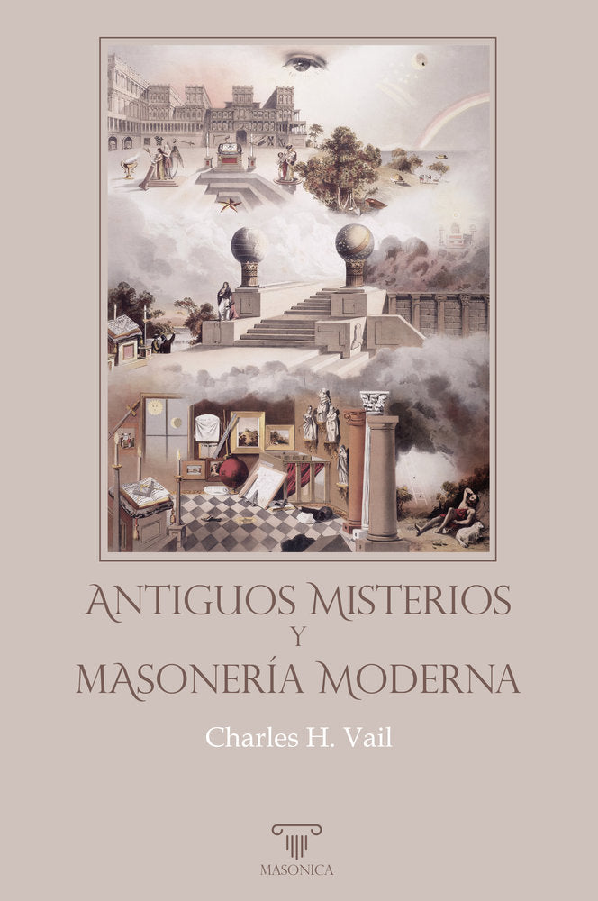 ANTIGUOS MISTERIOS Y MASONERIA MODERNA, de VAIL, CHARLES HENRY | portada del libro