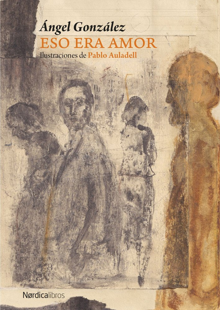 Eso era amor, de GONZALEZ,ANGEL | portada del libro