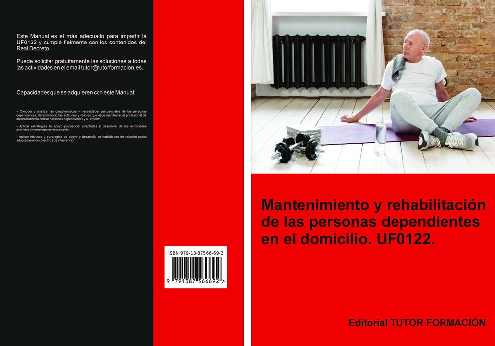 MANTENIMIENTO Y REHABILITACION DE LAS PERSONAS DEPENDIENTES EN EL DOMICILIO. UF0, de LADRON JIMENEZ, MIGUEL ANGEL | portada d