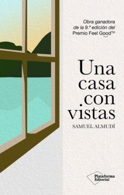 UNA CASA CON VISTAS, de ALMUDI, SAMUEL | portada del libro