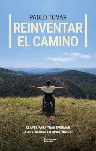 REINVENTAR EL CAMINO, de TOVAR, PABLO | portada del libro