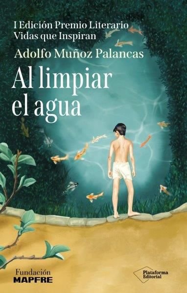 AL LIMPIAR EL AGUA, de MUÑOZ PALANCAS, ADOLFO | portada del libro