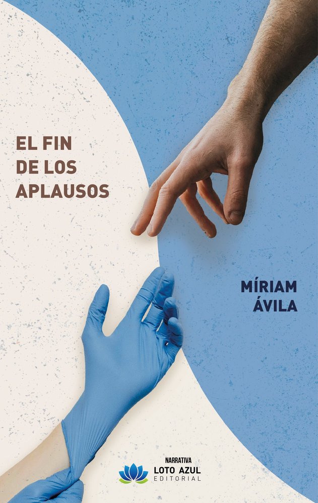 El fin de los aplausos, de Ávila, Míriam | portada del libro