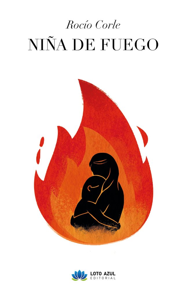 Niña de fuego, de Corle, Rocío | portada del libro