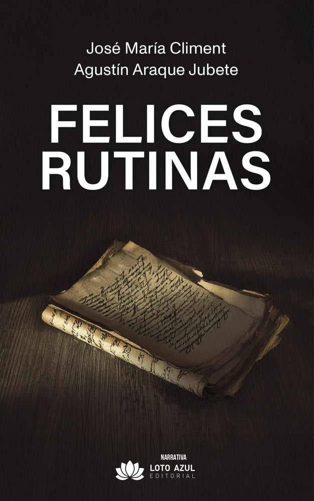 Felices rutinas, de Araque Jubete, Agustín | portada del libro