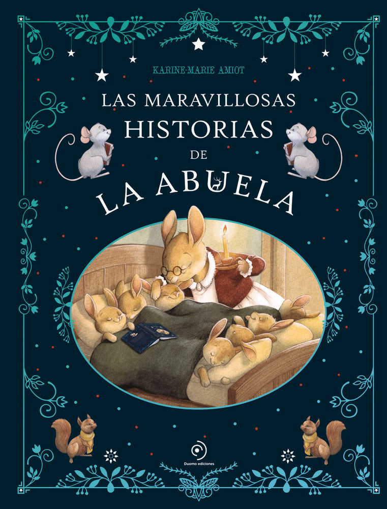 LAS MARAVILLOSAS HISTORIAS DE LA ABUELA, de KARINE MARIE AMIOT | portada del libro