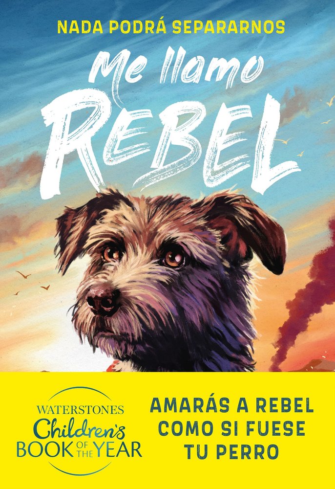 ME LLAMO REBEL, de MONTGOMERY, ROSS | portada del libro