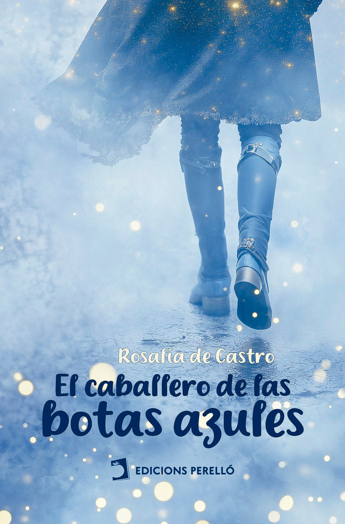 EL CABALLERO DE LAS BOTAS AZULES, de de Castro, Rosalía | portada del libro