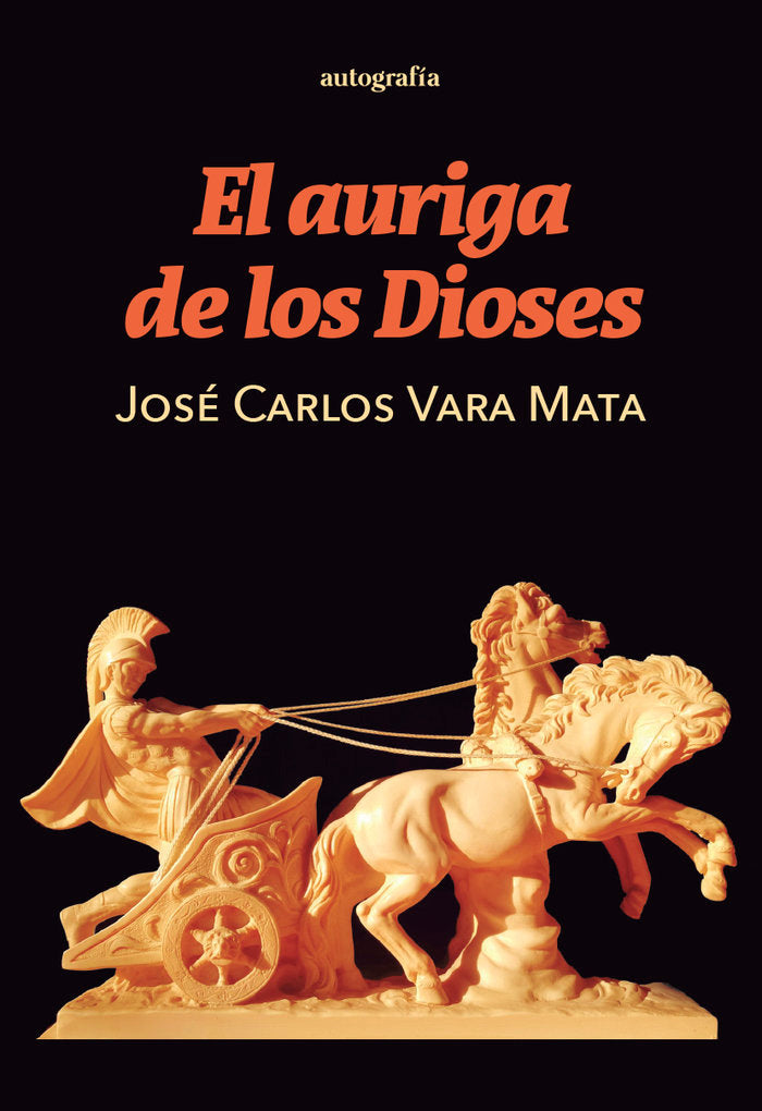 El auriga de los dioses, de Vara Mata, José Carlos | portada del libro