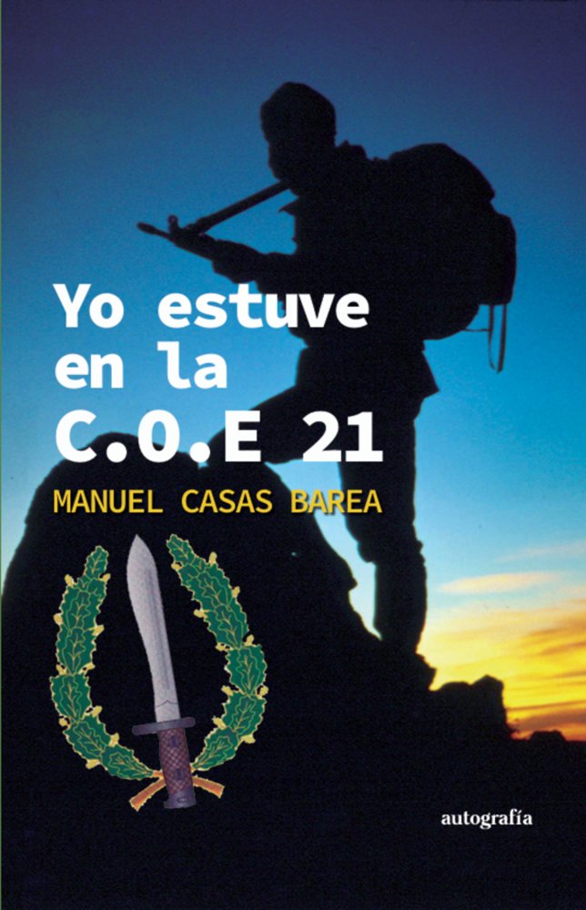 Yo estuve en la C.O.E 21, de Casas Barea, Manuel | portada del libro
