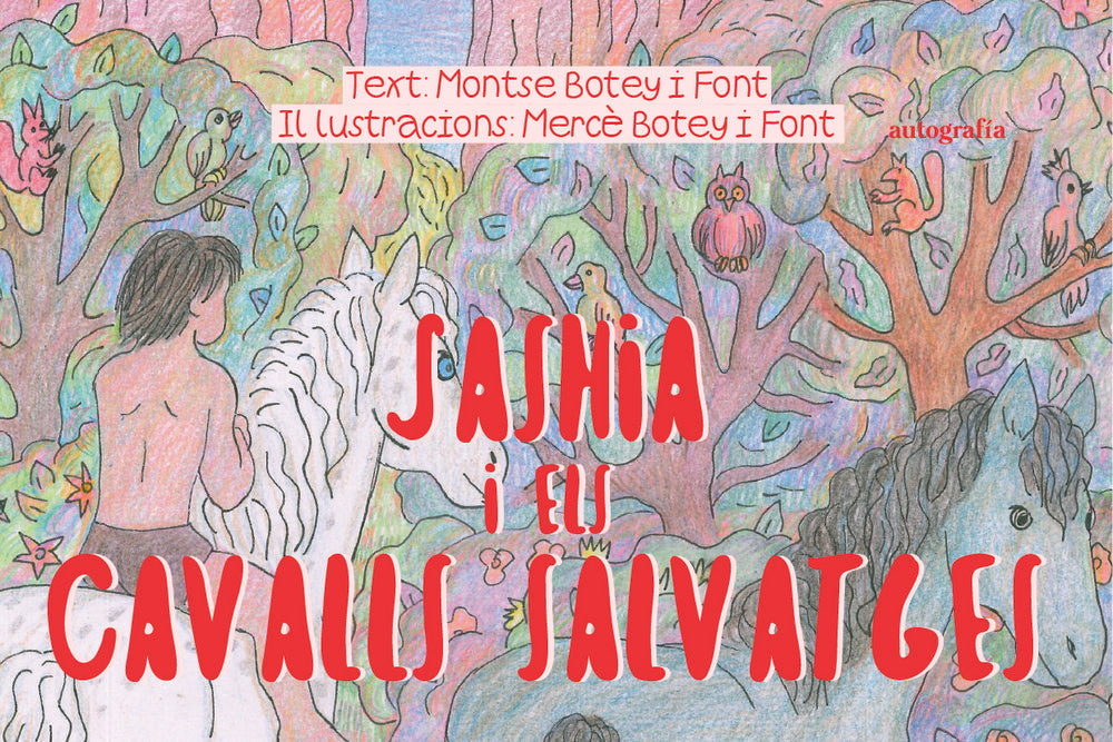 Sashia i els cavalls salvatges, de Botey i Font, Il·lustracions: Mercè Botey i Font | portada del libro