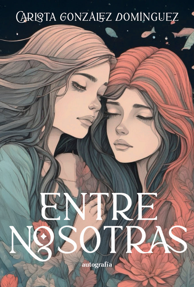 Entre nosotras, de Gozález Domínguez, Carlota | portada del libro