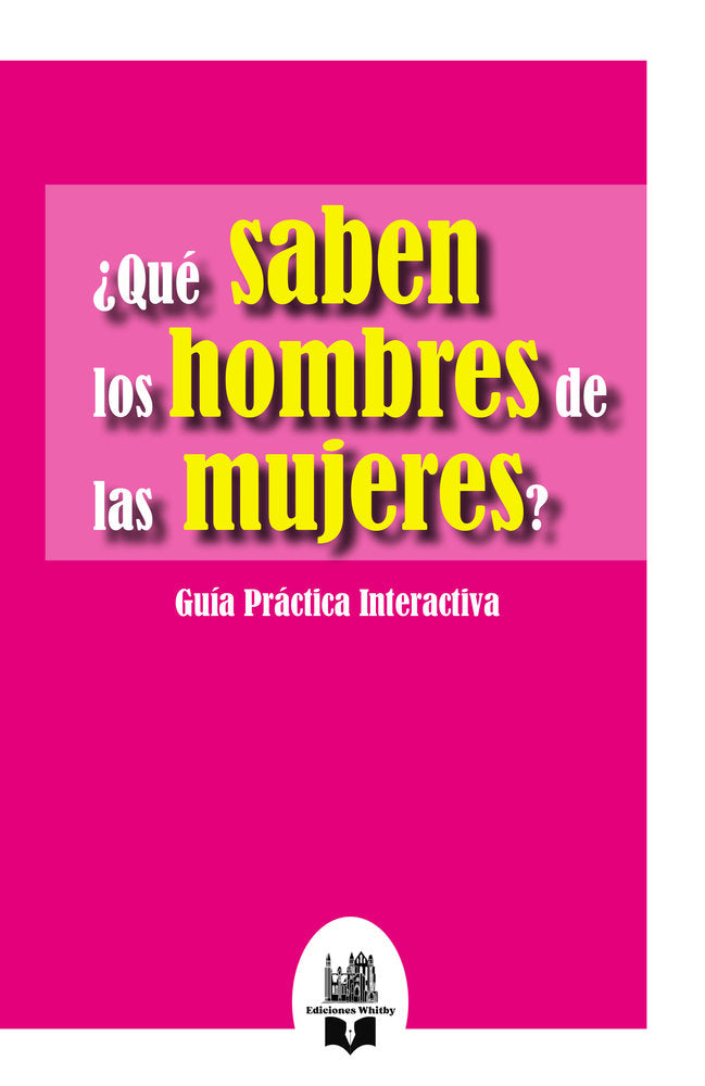 ¿Qué saben los hombres de las mujeres?, de Whitby, Ediciones | portada del libro