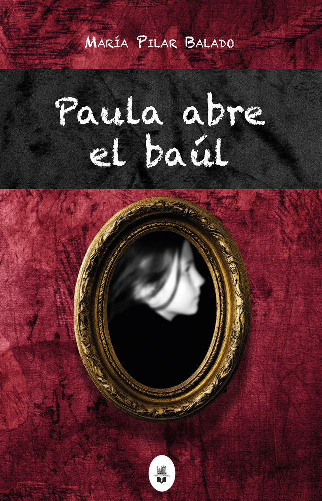 Paula abre el baúl, de Balado, María Pilar | portada del libro