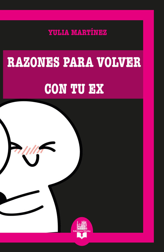 Razónes para volver con tu Ex, de Martínez, Yulia | portada del libro