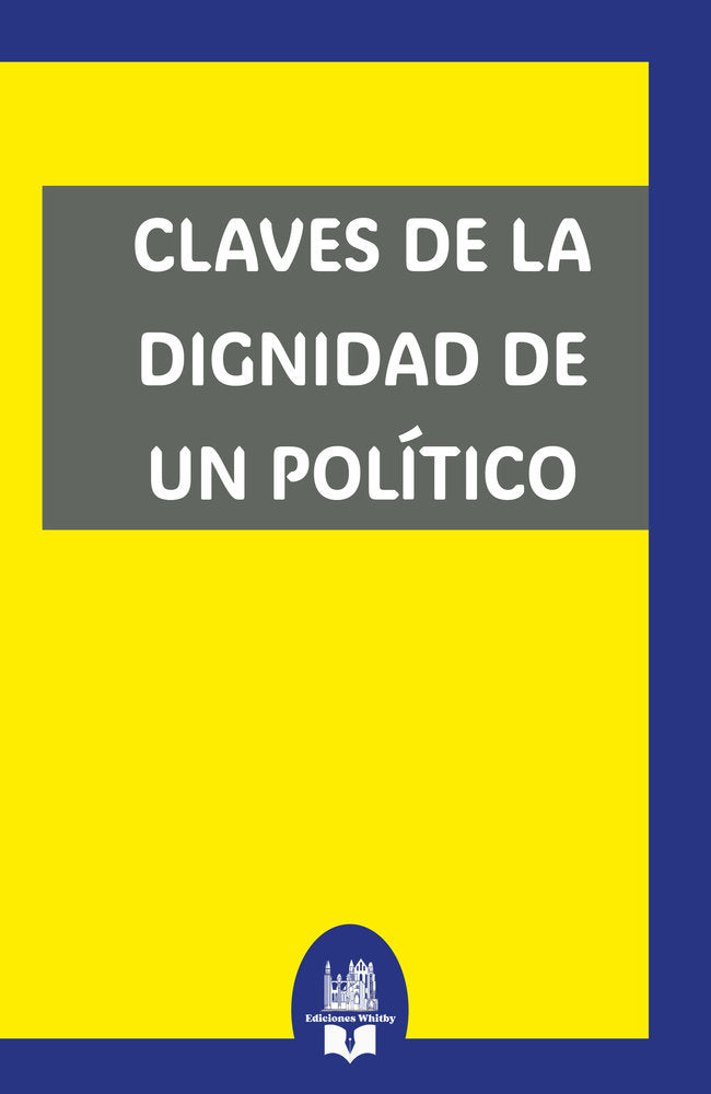 Claves de la dignidad de un político, de Whitby, Ediciones | portada del libro