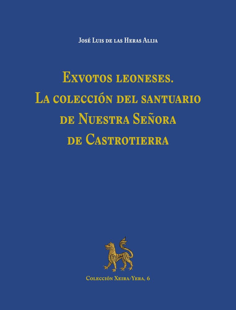 EXVOTOS LEONESES COLECCION SANTUARIO NTRA SRA CASTROTIERRA, de DE LAS HERAS ALIJA,JOSE LUIS | portada del libro