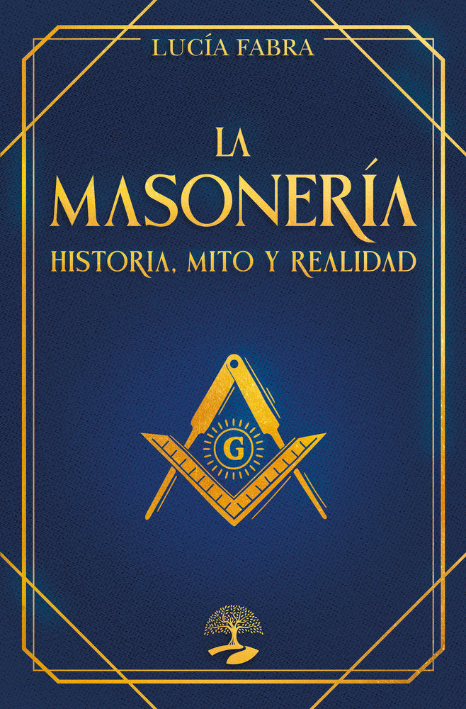 La Masonería: Historia, Mitos y Realidad, de Fabra, Lucía | portada del libro