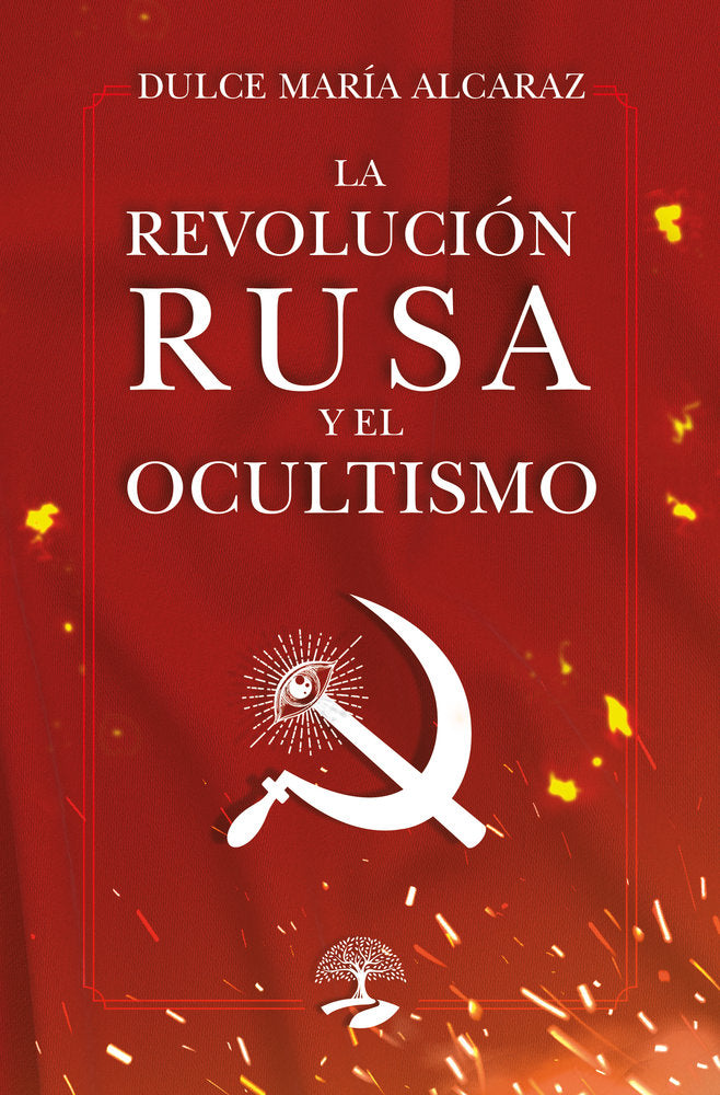 La Revolución Rusa y el Ocultismo, de Alcaraz, Dulce María | portada del libro