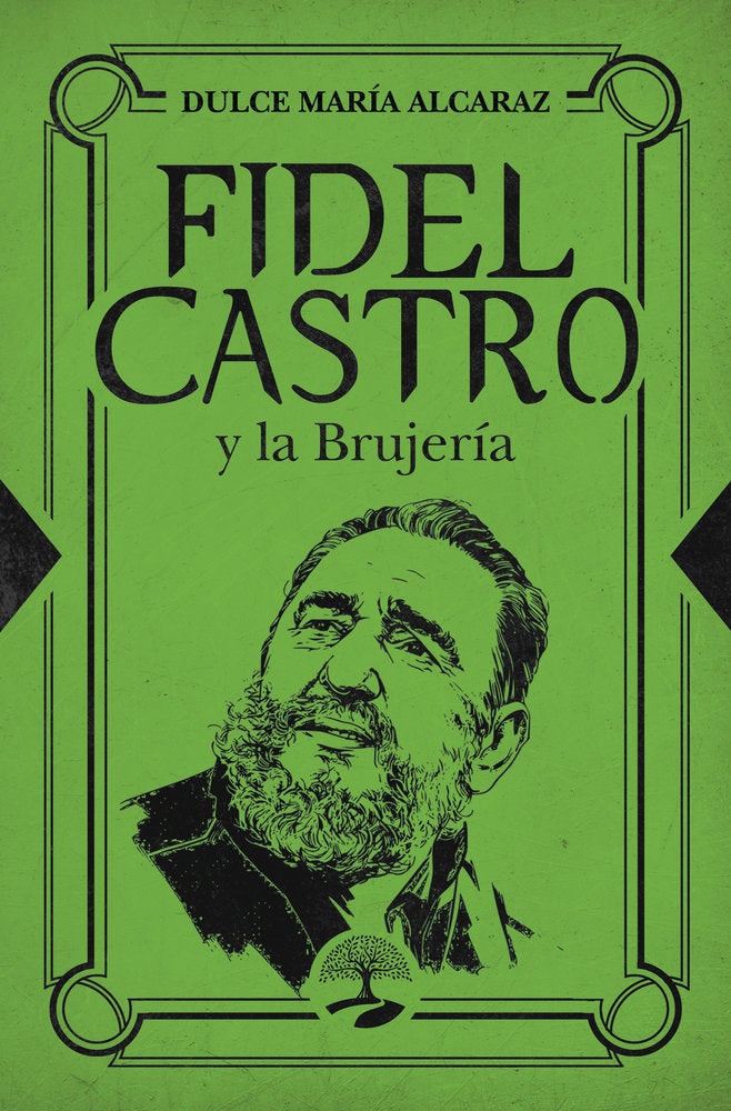Fidel Castro y la Brujería, de Alcaraz, Dulce María | portada del libro