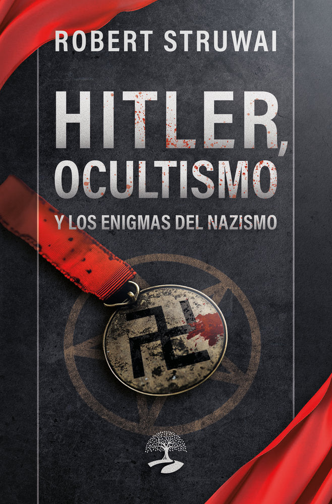 Hitler, ocultismo y los enigmas del nazismo, de Struwai, Robert | portada del libro