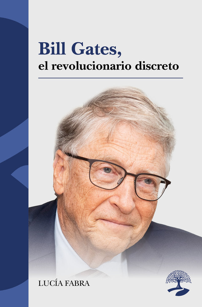 Bill Gates, el revolucionario discreto, de Fabra, Lucía | portada del libro