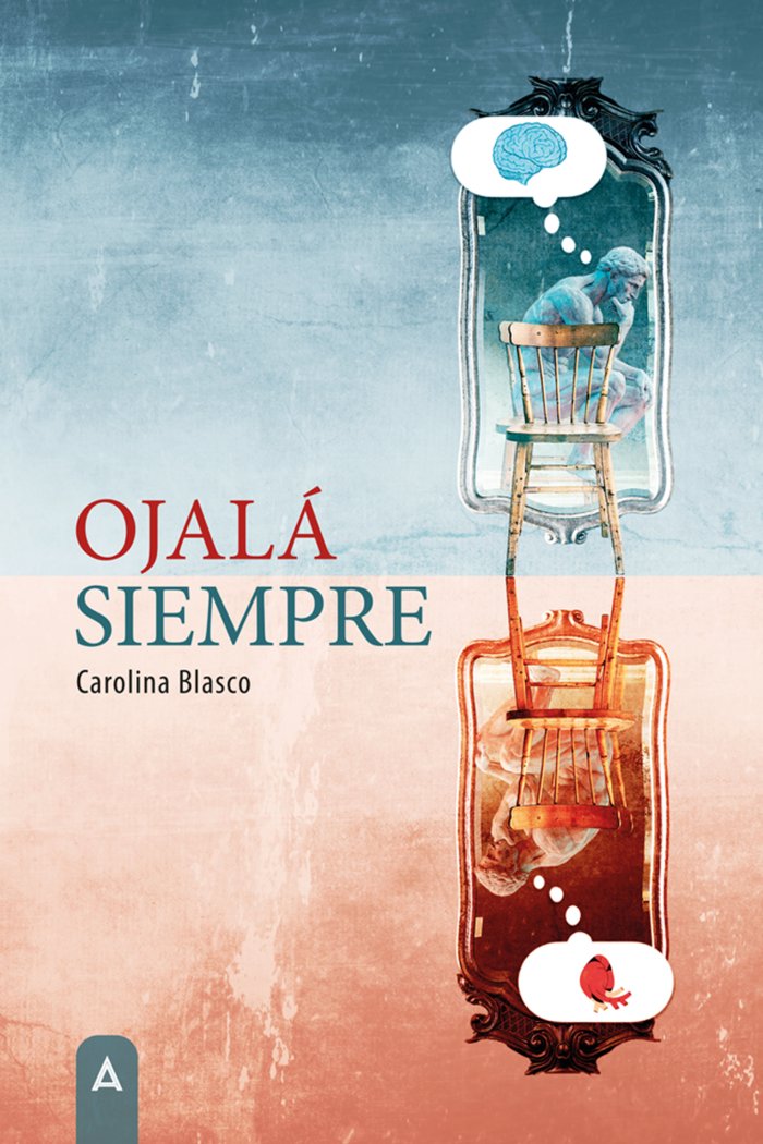 Ojalá siempre, de , Blasco, Carolina | portada del libro
