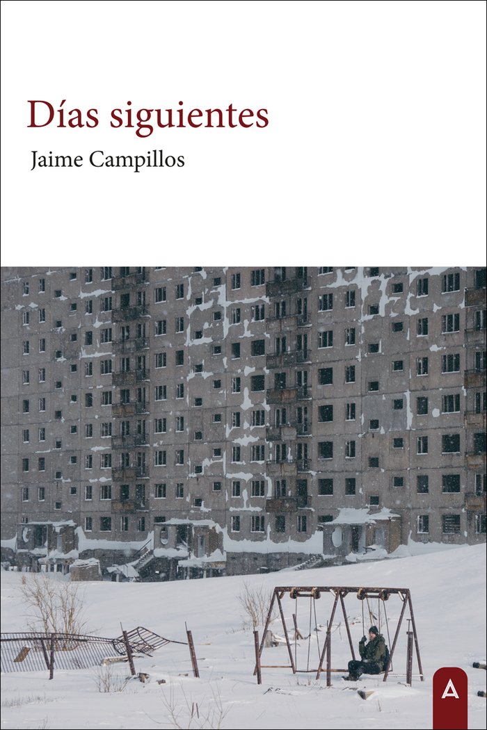 Días siguientes, de , Campillos, Jaime | portada del libro