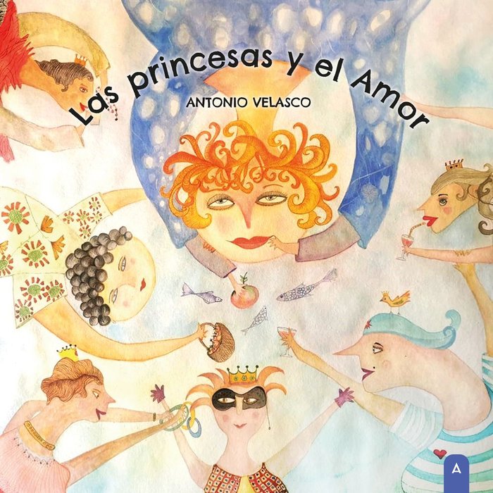 Las princesas y el amor, de , Velasco, Antonio | portada del libro