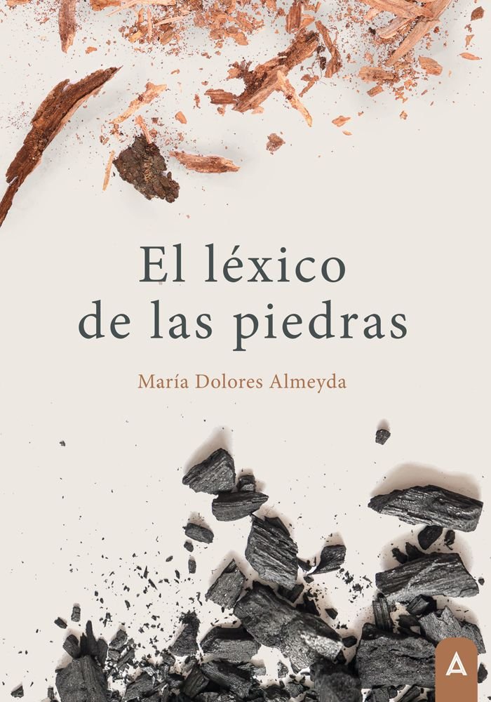 El léxico de las piedras, de , Almeyda, María Dolores | portada del libro