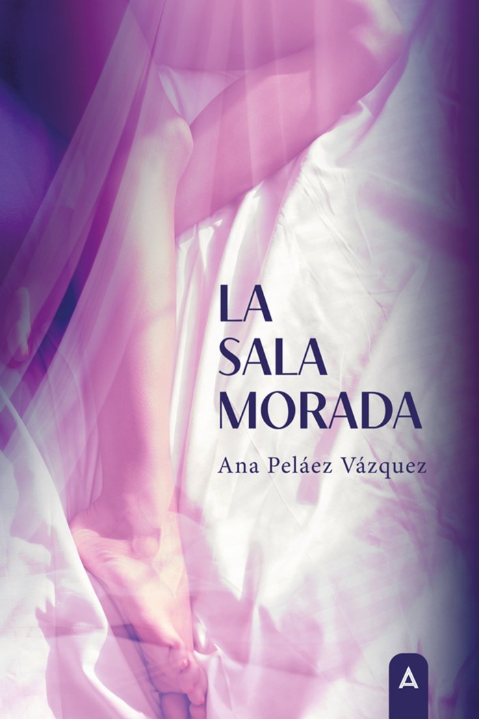 La sala morada, de , Peláez Vázquez, Ana | portada del libro