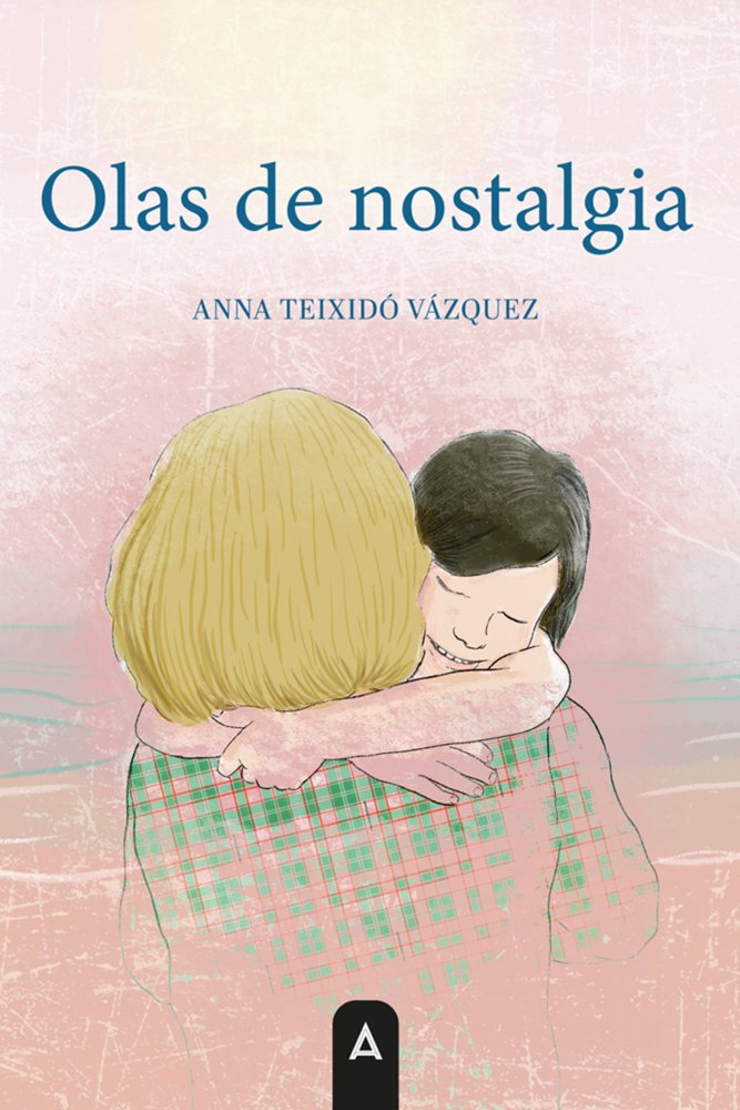 Olas de nostalgia, de , Teixidó Vázquez, Anna | portada del libro